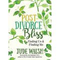 Post-Divorce Bliss: Ending Us and Finding Me
