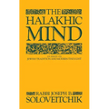 The Halakhic Mind: An Essay on Jewish Tradition and Modern Thought