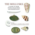 The Mollusks: A Guide to Their Study, Collection, and Preservation