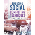 Emerging Social Computing Techniques: Volume 3