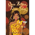 Once Bitten, Twice Shy