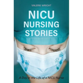 NICU Nursing Stories: A Day in the Life of a NICU Nurse