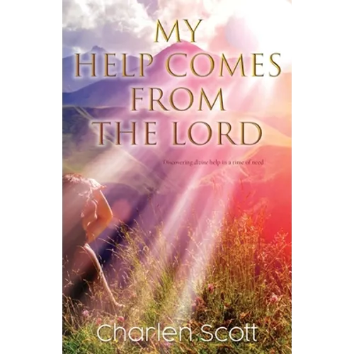My Help Comes From The Lord