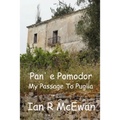 Pan' e Pomodor - My Passage To Puglia