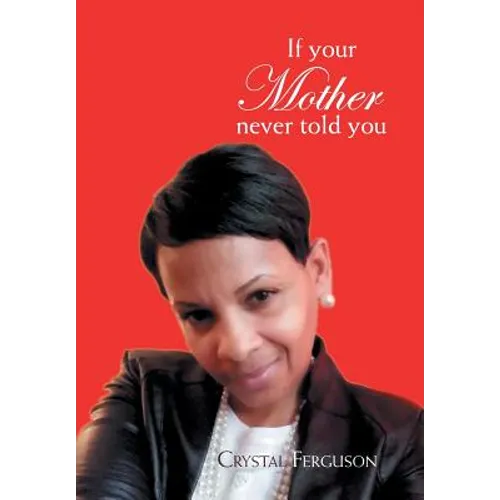 If Your Mother Never Told You