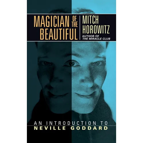 Magician of the Beautiful: An Introduction to Neville Goddard