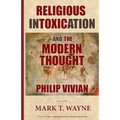 Religious Intoxication and The Modern Thought