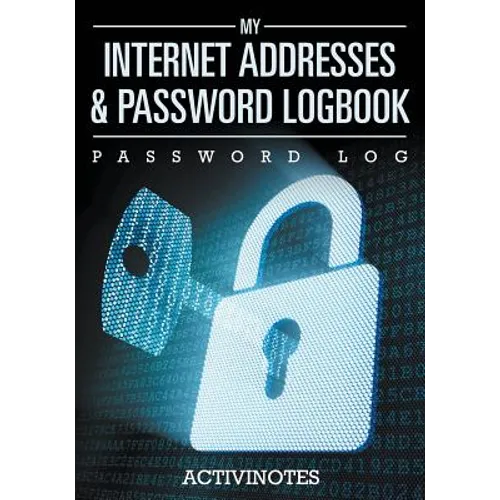 My Internet Addresses & Password Logbook - Password Log