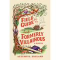 Field Guide for the Formerly Villainous (Standard Edition)
