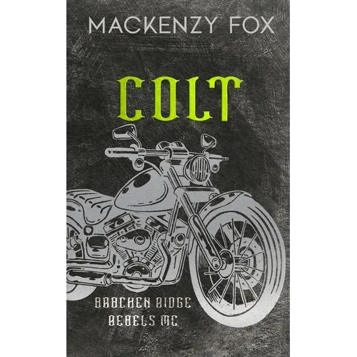 Colt: (Bracken Ridge Rebels MC) Special Edition