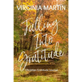 Falling Into Gratitude: Christian Gratitude Journal