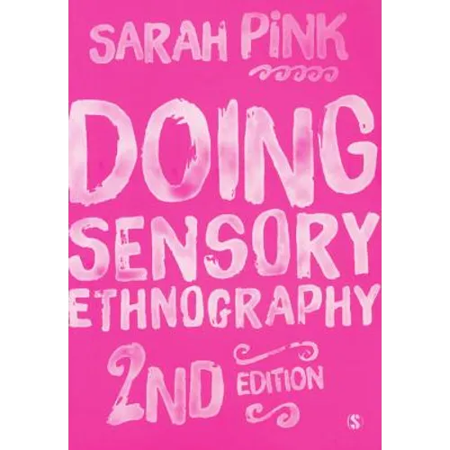 Doing Sensory Ethnography