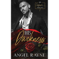 His Darkness: A Dark Mafia Romance