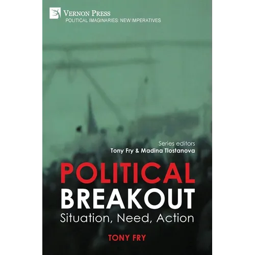 Political Breakout: Situation, Need, Action