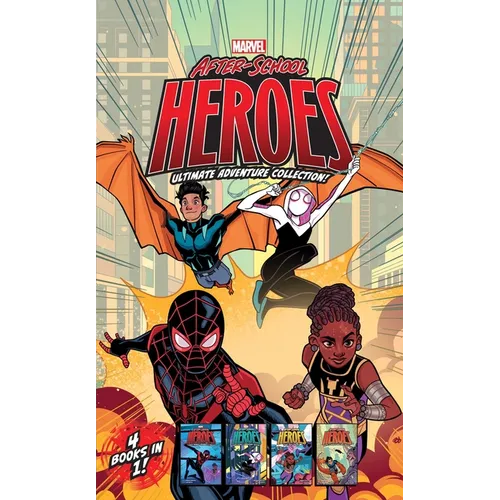Marvel After-School Heroes Ultimate Adventure Collection!: Miles Morales Untangles a Web; Ghost-Spider's Unbreakable Mission; Shuri Takes Control; Rep