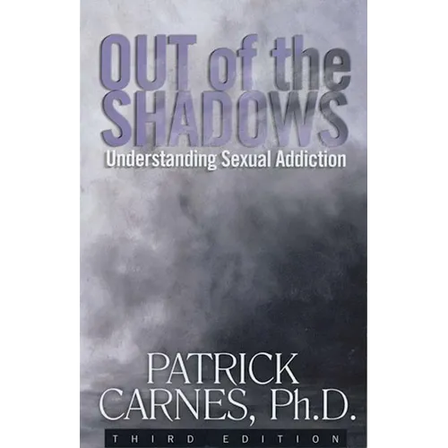 Out of the Shadows: Understanding Sexual Addictions