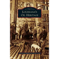 Louisiana's Oil Heritage
