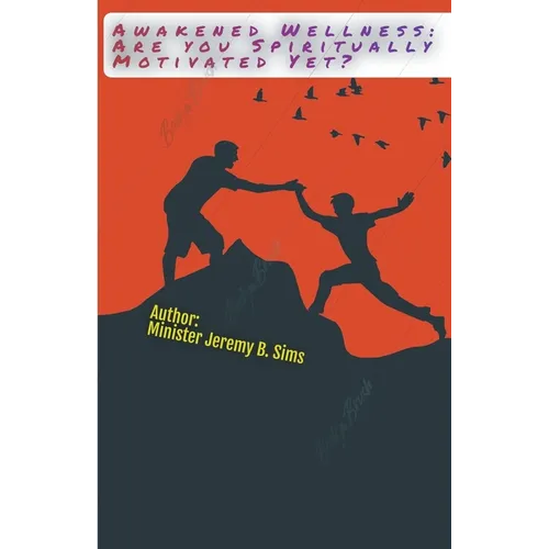 Awakened Wellness: Are YOU Spiritually Motivated Yet?