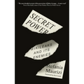 Secret Power: WikiLeaks and Its Enemies