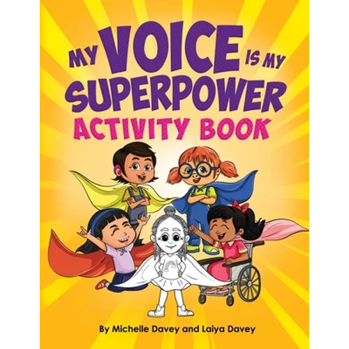 My Voice is My Superpower: Activity Book