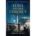 Vesta and Her Children: A Tale of the Fall of Rome