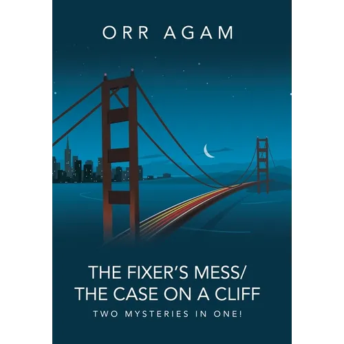 The Fixer's Mess/The Case On A Cliff: Two Mysteries in One!