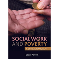 Social Work and Poverty: A Critical Approach