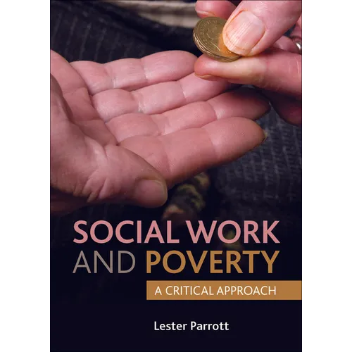 Social Work and Poverty: A Critical Approach