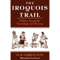 The Iroquois Trail: Dickon Among the Onondagas and Senecas