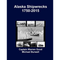Alaska Shipwrecks 1750-2015