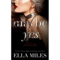 Maybe Yes