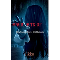 MAGIC ACTS OF Kadamattathu Kathanar