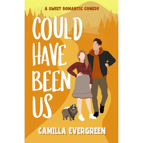 Could Have Been Us: a Sweet Romantic Comedy