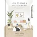 How to Make a House a Home: Creating a Purposeful, Personal Space