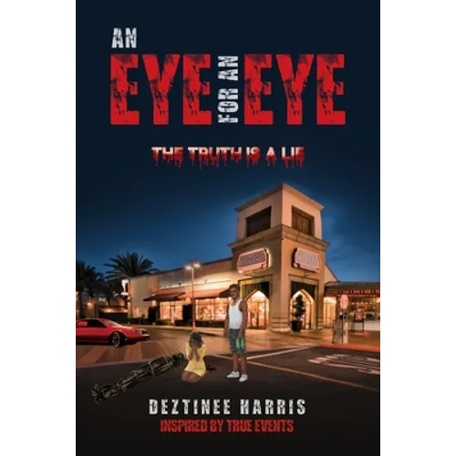An eye for an eye the truth is a lie