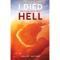 A Near Death Experience: I Died and Came Back from Hell