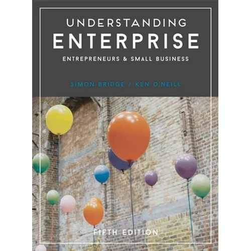 Understanding Enterprise: Entrepreneurs and Small Business