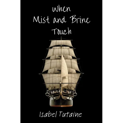 When Mist and Brine Touch