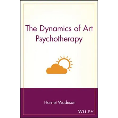 The Dynamics of Art Psychotherapy