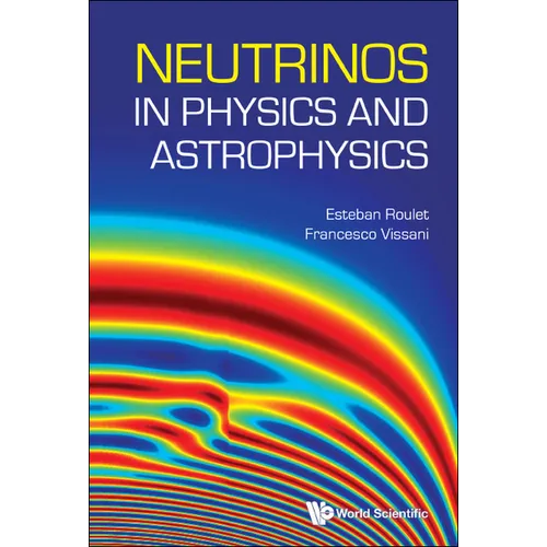 Neutrinos in Physics and Astrophysics