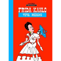 Milestones of Art: Frida Kahlo: Viva Mexico
