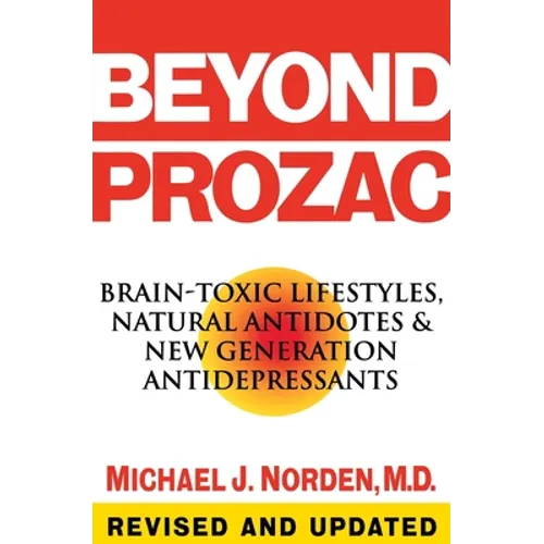 Beyond Prozac: Antidotes for Modern Times