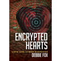 Encrypted Hearts: Love and Cyber Suspense