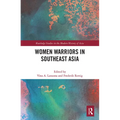 Women Warriors in Southeast Asia