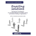 Enacting Solutions, Management Constellations an Innovative Approach to Problem-Solving and Decision-Making in Organizations