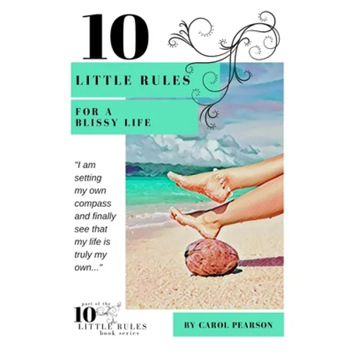 10 Little Rules for a Blissy Life