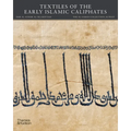 Textiles of the Early Islamic Caliphates