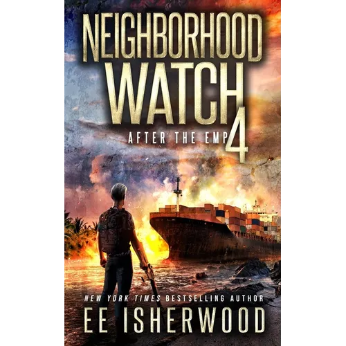 Neighborhood Watch 4: After the EMP