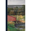 The Quaker Invasion of Massachusetts
