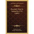 Pococke's Tour In Ireland In 1752 (1891)